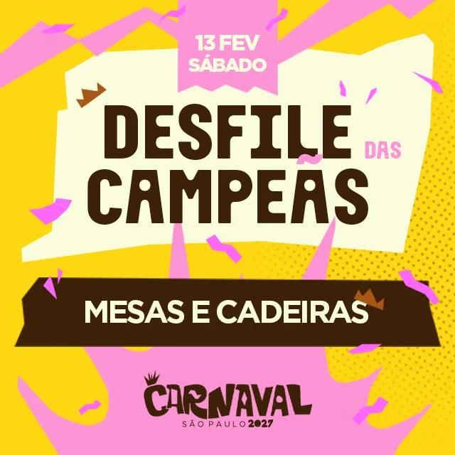 Arte oficial — Carnaval de São Paulo 2027 - Mesas e Cadeiras - Campeãs