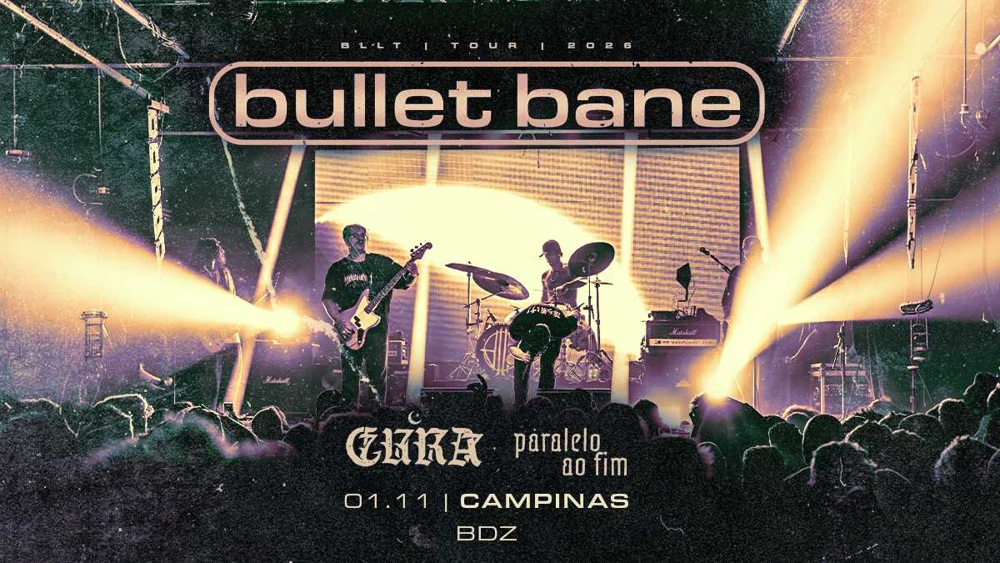 Arte oficial — BULLET BANE + CURA + PARALELO AO FIM NO BDZ CAMPINAS