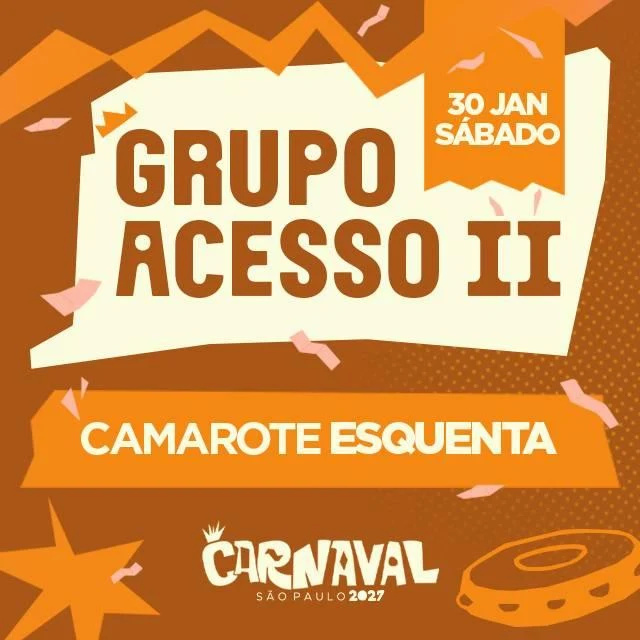 Arte oficial — Carnaval de São Paulo 2027 - Camarote Esquenta - Acesso II